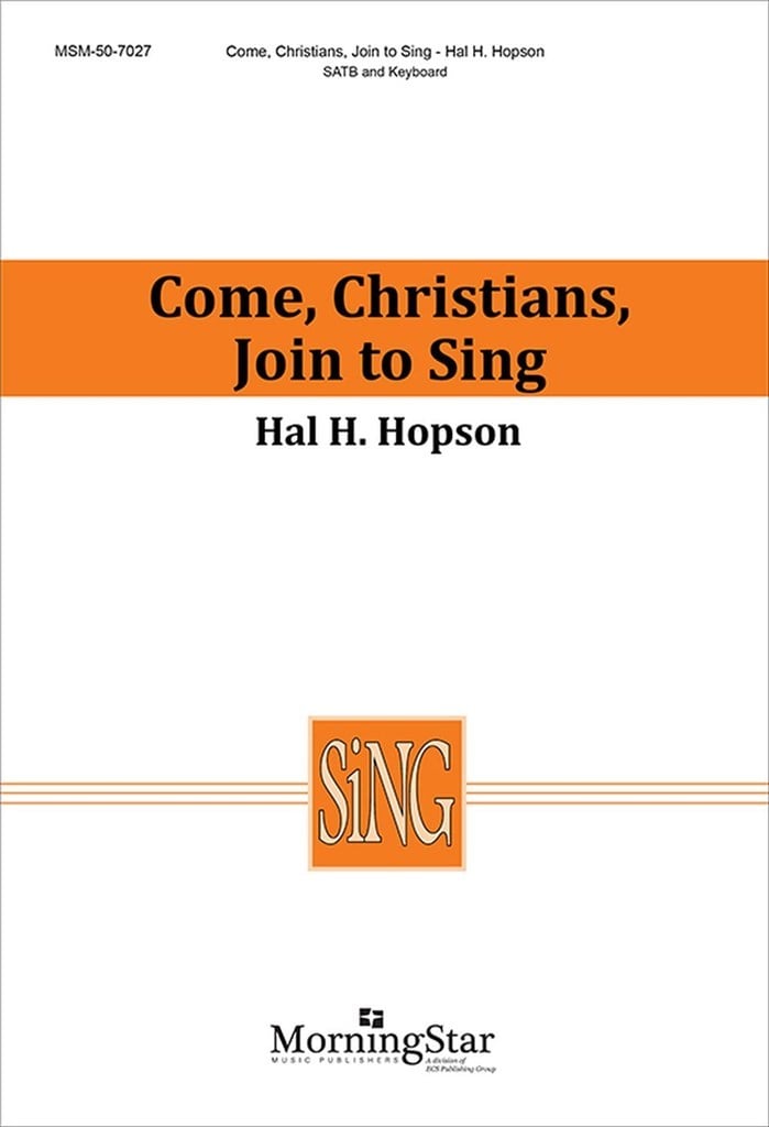 Come, Christians, Join to Sing
